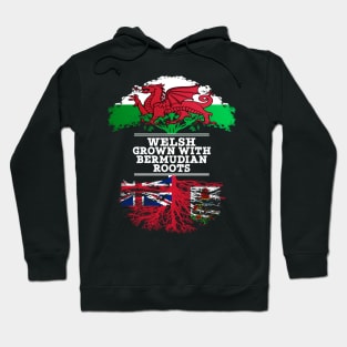 Welsh Grown With Bermudian Roots - Gift for Bermudian With Roots From Bermuda Hoodie